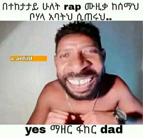 በተከታታይ ሠለት የዉዞ ሙዚቃ ከሰማህ ብ ቦሃላ አባትህ ሲጠረኒ፤ Othrre: “UAT rap OD NASP: _ OYA: AU Ame,